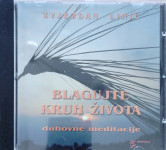 Blagujte kruh života - duhovne meditacije