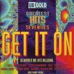 CD . Get It On - Greatest Hits Of '70 ( 1993 ) ( 615 )