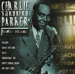 Charlie Yardbird Parker – Dewey Square  (CD)