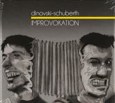 Dinovski - Schuberth – Improvokation  (CD)