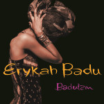 Erykah Badu – Baduizm