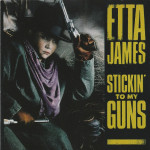 Etta James – Stickin' To My Guns  (CD)