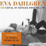 Eva Dahlgren – Tid - Urval Av Sånger 1980 Till Nu (3 CD, novo)