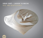 Gábor Gadó - Laurent Blondiau – Veil And Quintessence