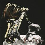 Gary Brown With Feelings – Doin' It Live  (CD)