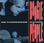 George Thorogood And The Destroyers – Boogie People  (CD)