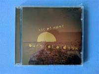 HIC ET NUNC - Burn fat old sun CD