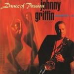Johnny Griffin Quartet + 3 – Dance Of Passion  (CD)