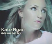 Kate Ryan ‎– Désenchantée [2003]