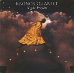 Kronos Quartet – Night Prayers