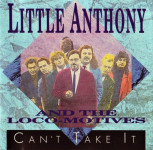 Little Anthony And The Loco-Motives – Can't Take It  (CD)