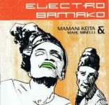 Mamani Keita & Marc Minelli: Electro Bamako
