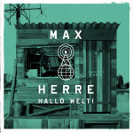 Max Herre – Hallo Welt! 2CD