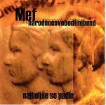 Mef & Narodnoosvobodilnibend ‎– Najboljše So Padle, nerabljen CD