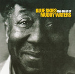 Muddy Waters – Blue Skies The Best Of  (CD)