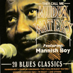 Muddy Waters – They Call Me Muddy Waters (20 Blues Classics)  (CD)