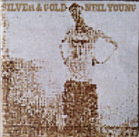 Neil Young – Silver & Gold  (CD)