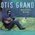 Otis Grand – Nothing Else Matters...  (CD)