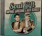 Raphael Wressnig & Alex Schultz – Soul Gift  (CD)