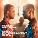 Robbie Williams  ‎– The Heavy Entertainment Show [2016]