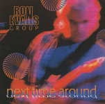 Ron Evans Group – Next Time Around  (CD)