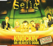 Selig – Knockin' On Heaven's Door | Maxi-Single