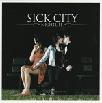 Sick City – Nightlife  (CD)