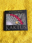 SLOVENSKI OKTET - KAKTUS-