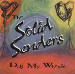 Solid Senders – Dig My Wheels  (CD)