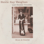 Stevie Ray Vaughan And Double Trouble – Blues At Sunrise  (CD)