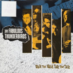 The Fabulous Thunderbirds – Walk That Walk, Talk That Talk  (CD)