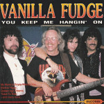 Vanilla Fudge – You Keep Me Hangin' On  (CD)