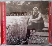 VEDRAN FRANC HUSAR ROŽE IZ PREKMURJA CD