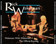 Wakeman With Wakeman – The Official Bootleg   (2x CD)