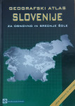 Gegrafski Atlas Slovenije za osnovno in srednjo šolo