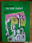MATEMATIKA NA MALI MATURI