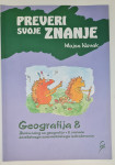 Preverjam svoje znanje Matematika 8, Geografija 8