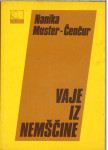 Vaje iz nemščine / Nanika Muster-Čenčur