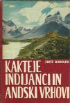 Kakteje, Indijanci in andski vrhovi / Fritz Rudolph