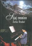 Sijaj resnice / Zorka Bradač