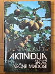 AKTINIDIJA Sadež večne mladosti