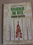 Gojenje in rez sadnih rastlin, Franci Štampar, Jerneja Jakopič