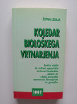 KOLEDAR BIOLOŠKEGA VRTNARJENA, 1997
