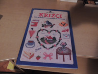 KRIŽCI 300 MOTIVOV ZA VEZENJE IN PLETENJE ZALOŽBA VALE-NOVAK 1995