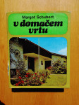 Margot Schubert V domačem vrtu