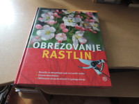 OBREZOVANJE RASTLIN H. HAAS MLADINSKA KNJIGA 2009