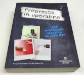 PREPROSTO IN UPORABNO 365 PRAKTIČNIH NASVETOV ZA VSAK DAN