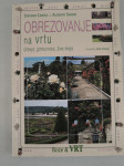 Prodam Obrezovanje na vrtu