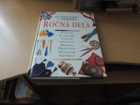 ROČNA DELA: OD ZAČETNIKA DO MOJSTRA P. PEČEK MLADINSKA KNJIGA 2001