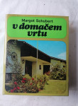 V domačem vrtu - Margot Schubert